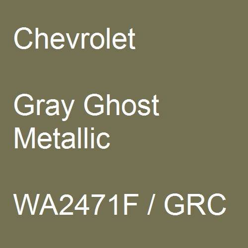 Chevrolet, Gray Ghost Metallic, WA2471F / GRC.